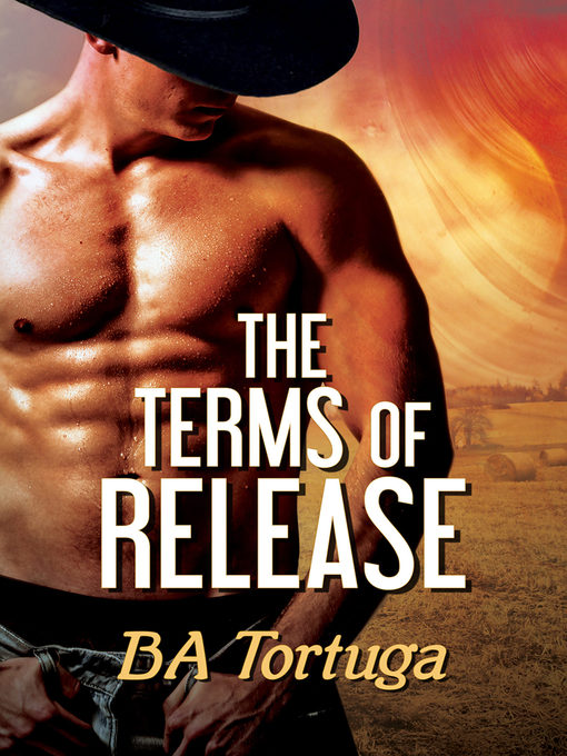 Title details for The Terms of Release by BA Tortuga - Available